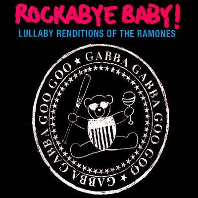 Rockabye Baby! - Rockabye Baby: Ramones Lullaby Renditi (CD)