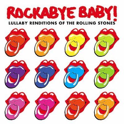 Rockabye Baby! - Rockabye Baby: Rolling Stones Lullaby (CD)