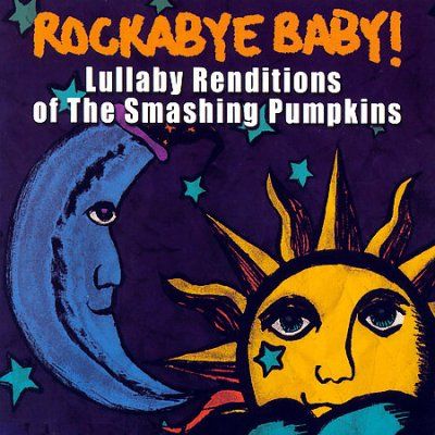Rockabye Baby! - Rockabye Baby: Smashing Pumpkins Lulla (CD)