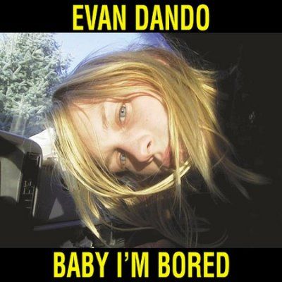 Evan Dando - Baby I'm Bored (CD)