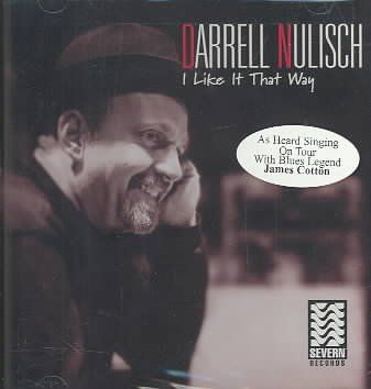 Darrell Nulisch - I Like It That Way (CD)