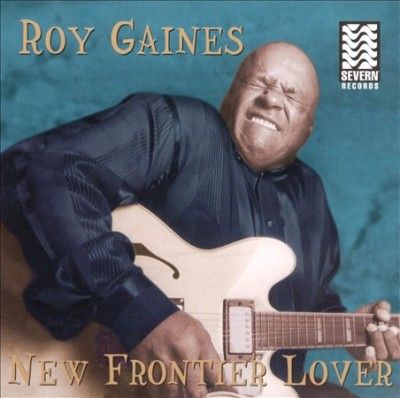 Roy Gaines - New Frontier Lover (CD)