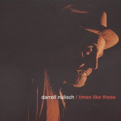 Darrell Nulisch - Times Like These (CD)