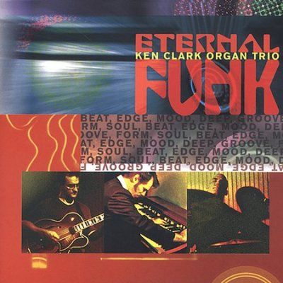 Clark Organ Trio - Eternal Funk (CD)