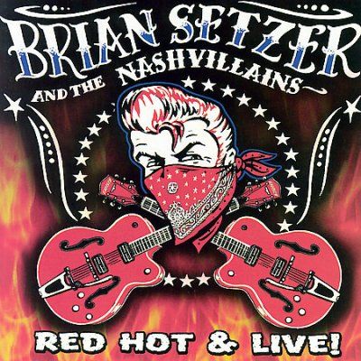 Brian Setzer - Red Hot &amp; Live (CD)