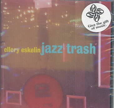 Ellery Eskelin - Jazz Trash (CD)