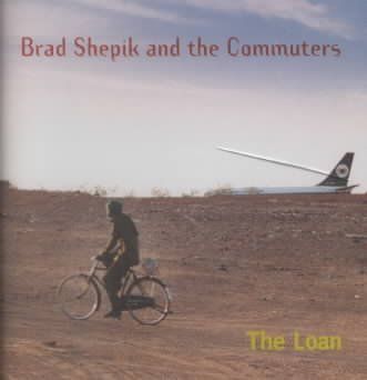 Brad/commute Shepik - Loan (CD)
