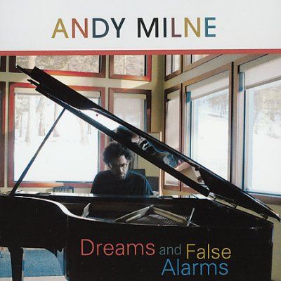 Andy Milne - Dreams And False Alarms (CD)