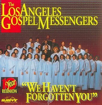 Los Angeles Gospel M - We Haven't Forgotten You (CD)
