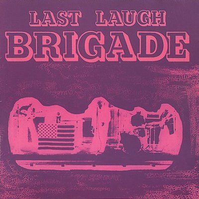 Brigade - Last Laugh (CD)