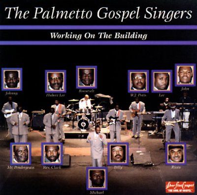 Palmetto Gospel - Working On The Building (CD)