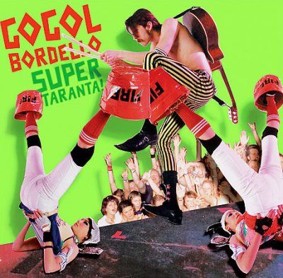 Gogol Bordello - Super Taranta (CD)