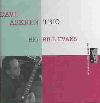 Dave Trio Askren - Re: Bill Evans (CD)