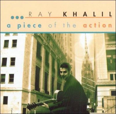 Ray Khalil - Piece Of The Action (CD)