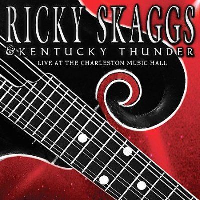 Ricky Skaggs - Live At The Charleston Music Hall (CD)