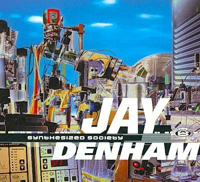 Jay Denham - Synthesized Society (CD)