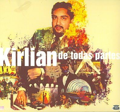 Kirlian - De Todas Partes (CD)