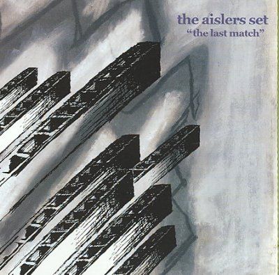 Aislers Set - Last Match (CD)