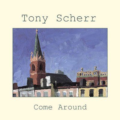 Tony Scherr - Come Around (CD)