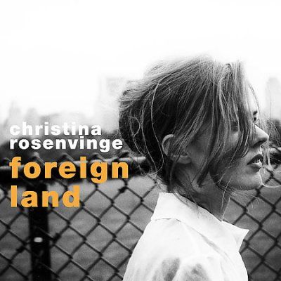 Christin Rosenvinge - Foreign Land (CD)