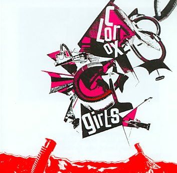 Clorox Girls - Clorox Girls (CD)