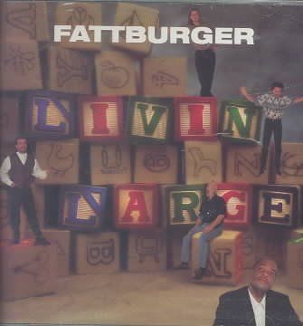 Fattburger - Livin Large (CD)