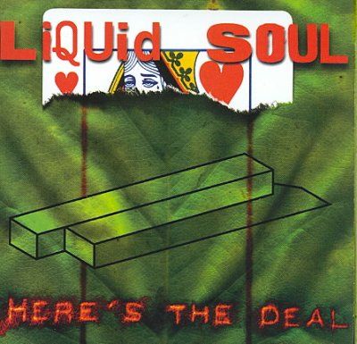 Liquid Soul - Here's The Deal (CD)