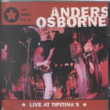 Anders Osborne - Live At Tipitina's (CD)