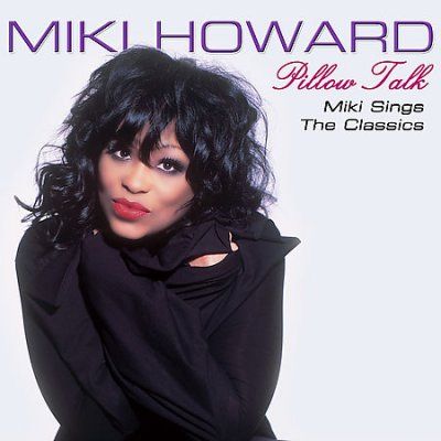 Miki Howard - Pillow Tal/miki Howard Sings The R&amp;b (CD)
