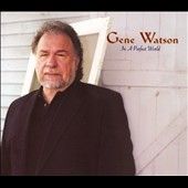 Gene Watson - In A Perfect World (CD)