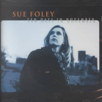 Sue Foley - Ten Days In November (CD)