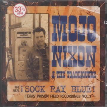 Mojo Nixon - Real Sock - Ray - Blue (CD)