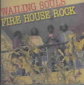 Wailing Souls - Fire House Rock (CD)