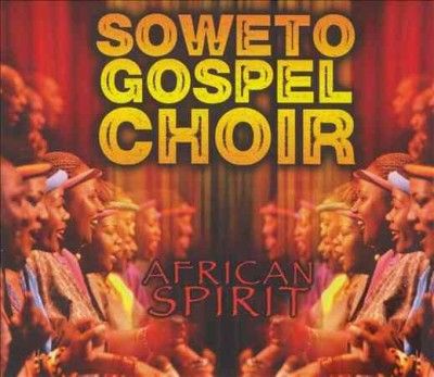 Soweto Gospel Choir - African Spirit (CD)