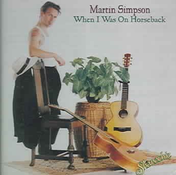 Marty Simpson - When I Was On Horseback (CD)