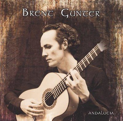 Brent Gunter - Andalucia (CD)