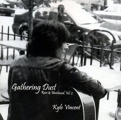 Kyle Vincent - Gathering Dust Rare Unreleased Vol 2 (CD)
