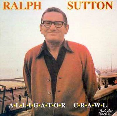 Ralph Sutton - Alligator Crawl (CD)