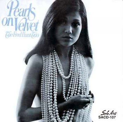 Fred Trio Hunt - Pearls On Velvet (CD)