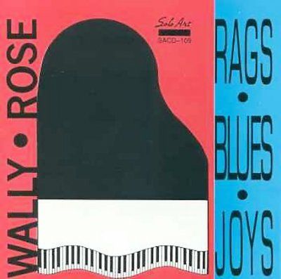 Wally Rose - Rags Blues Joys (CD)