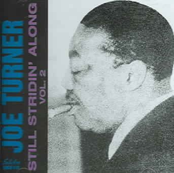 Joe Turner - Still Stridin Along Vol 2 (CD)