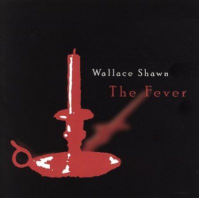 Wallace Shawn - Fever (CD)