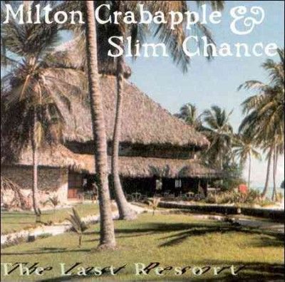 Milton Crabapple - Last Resort (CD)