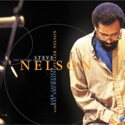 Steve Nelson - Fuller Nelson (CD)