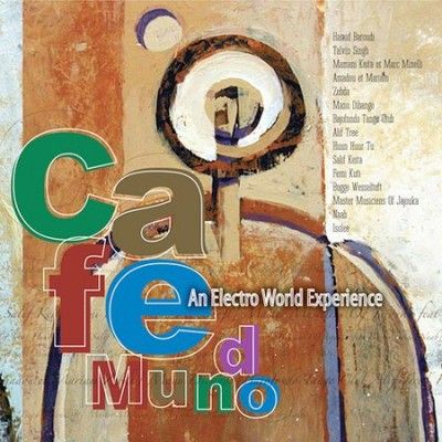 Sunnyside Caf? Serie - Cafe Mundo/electro World Experience (CD)