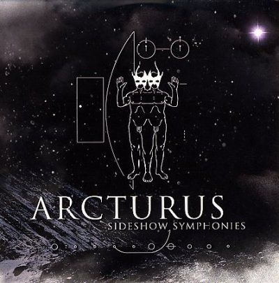 Arcturus - Sideshow Symphonies (CD)