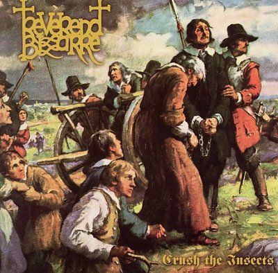 Reverend Bizarre - Crush The Insects (CD)
