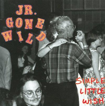 Jr. Gone Wild - Simple Little Wish (CD)