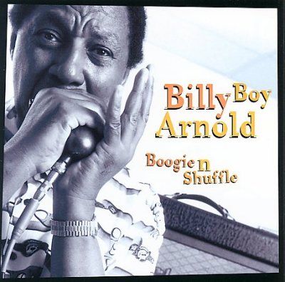 Billy Boy Arnold - Boogie N Shuffle (CD)