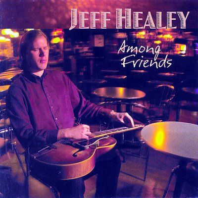 Jeff Healey - Among Friends (CD)